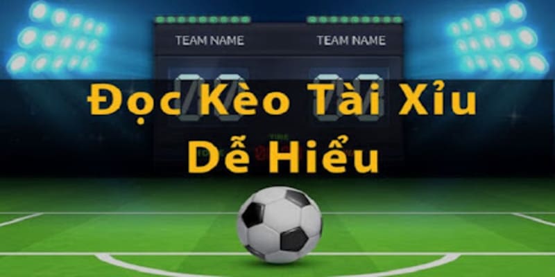 hướng dẫn đọc kèo nhà cái